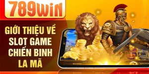 Giới thiệu về slot game chiến binh La Mã